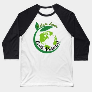 Nature Lover, Earth Protector Baseball T-Shirt